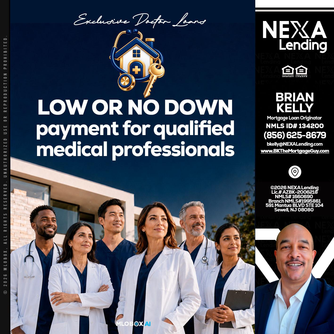 DOCTOR LOANS - Brian S. Kelly -Loan Officer