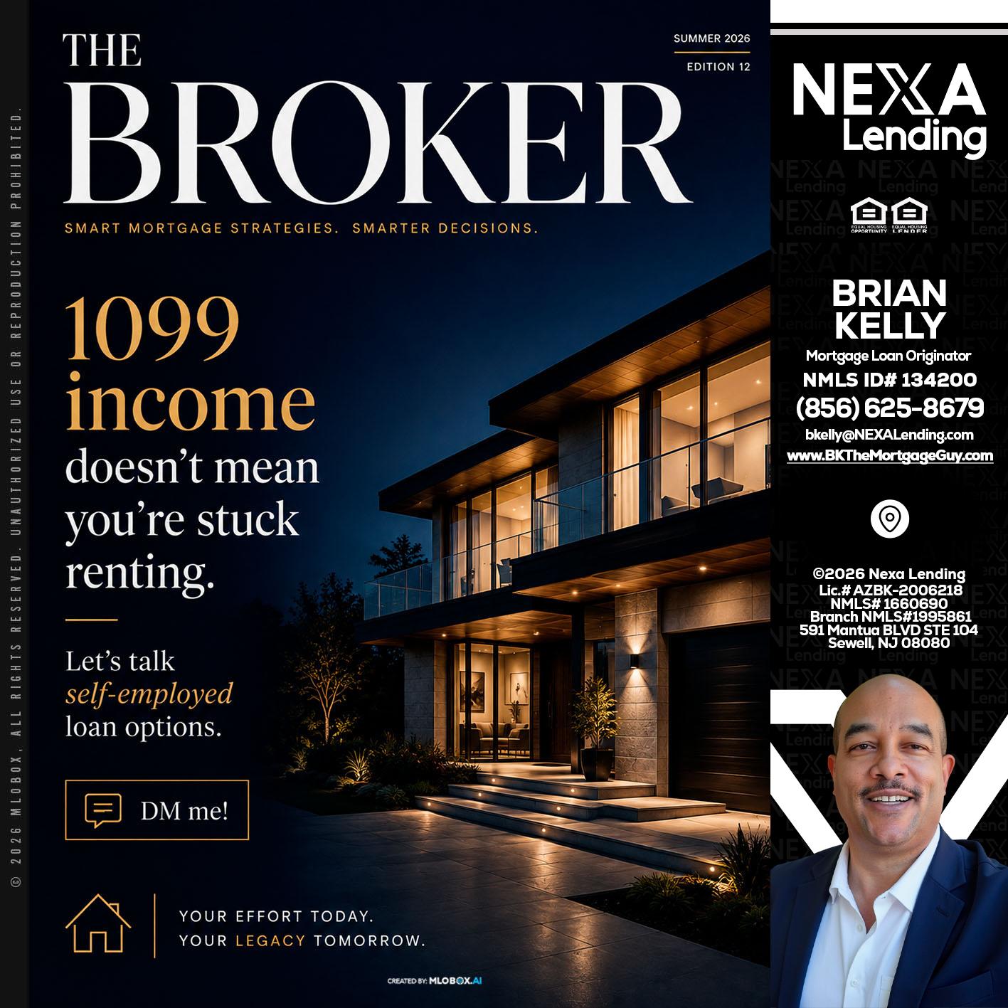 THE BROKER - Brian S. Kelly -Loan Officer