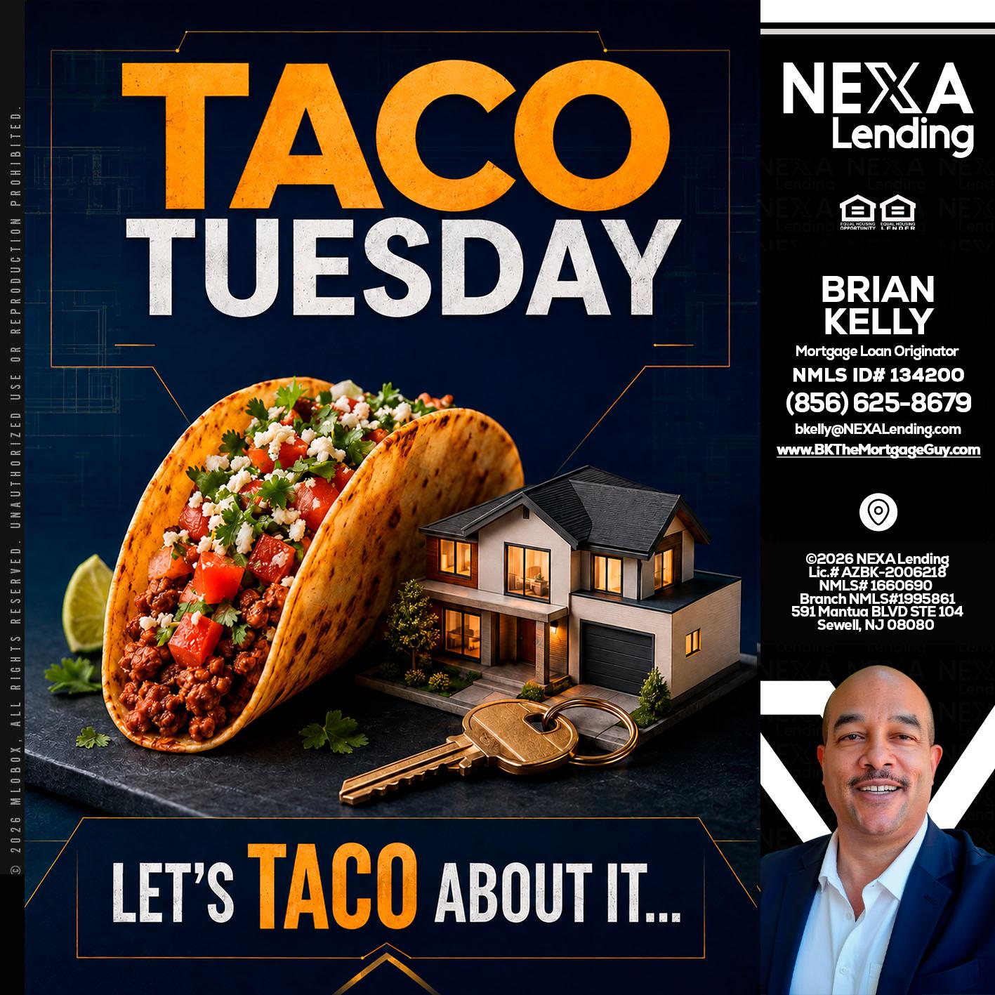 TACO TUESDAY - Brian S. Kelly -Loan Officer