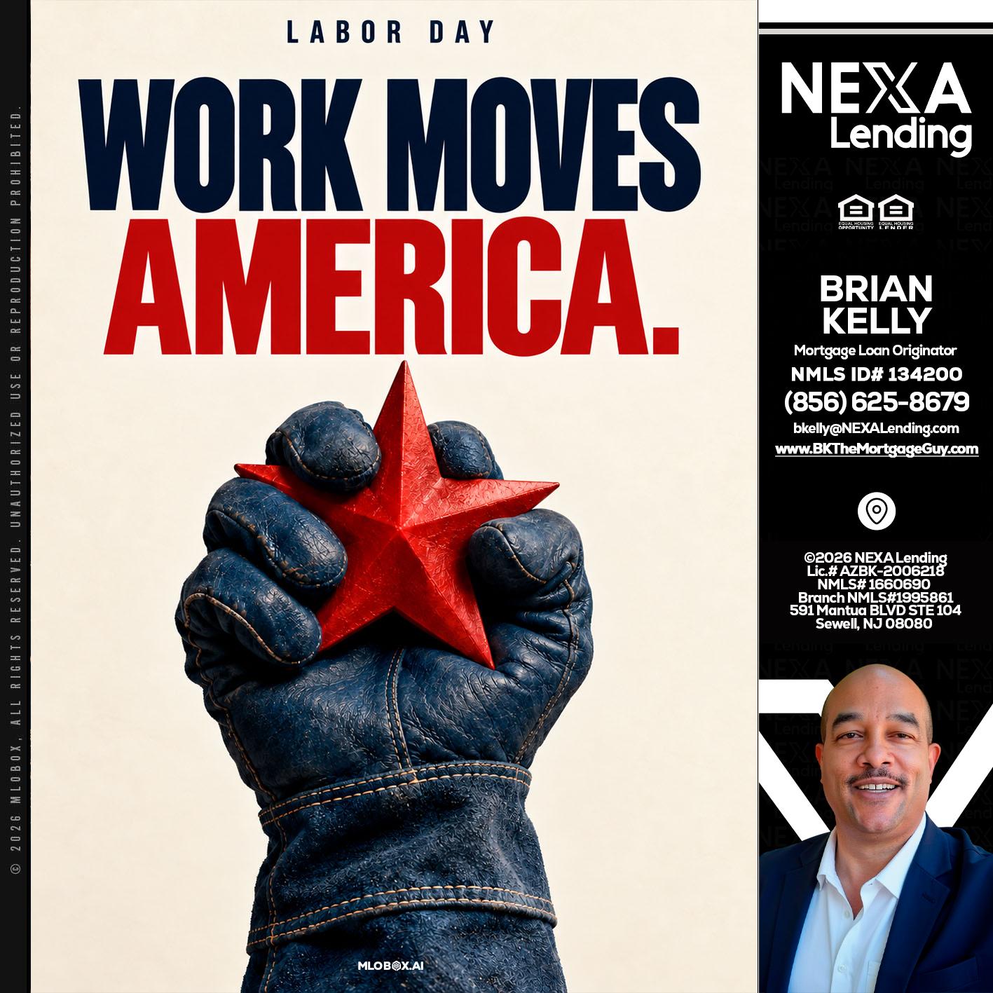 WORKS MOVES AMERICA - Brian S. Kelly -Loan Officer