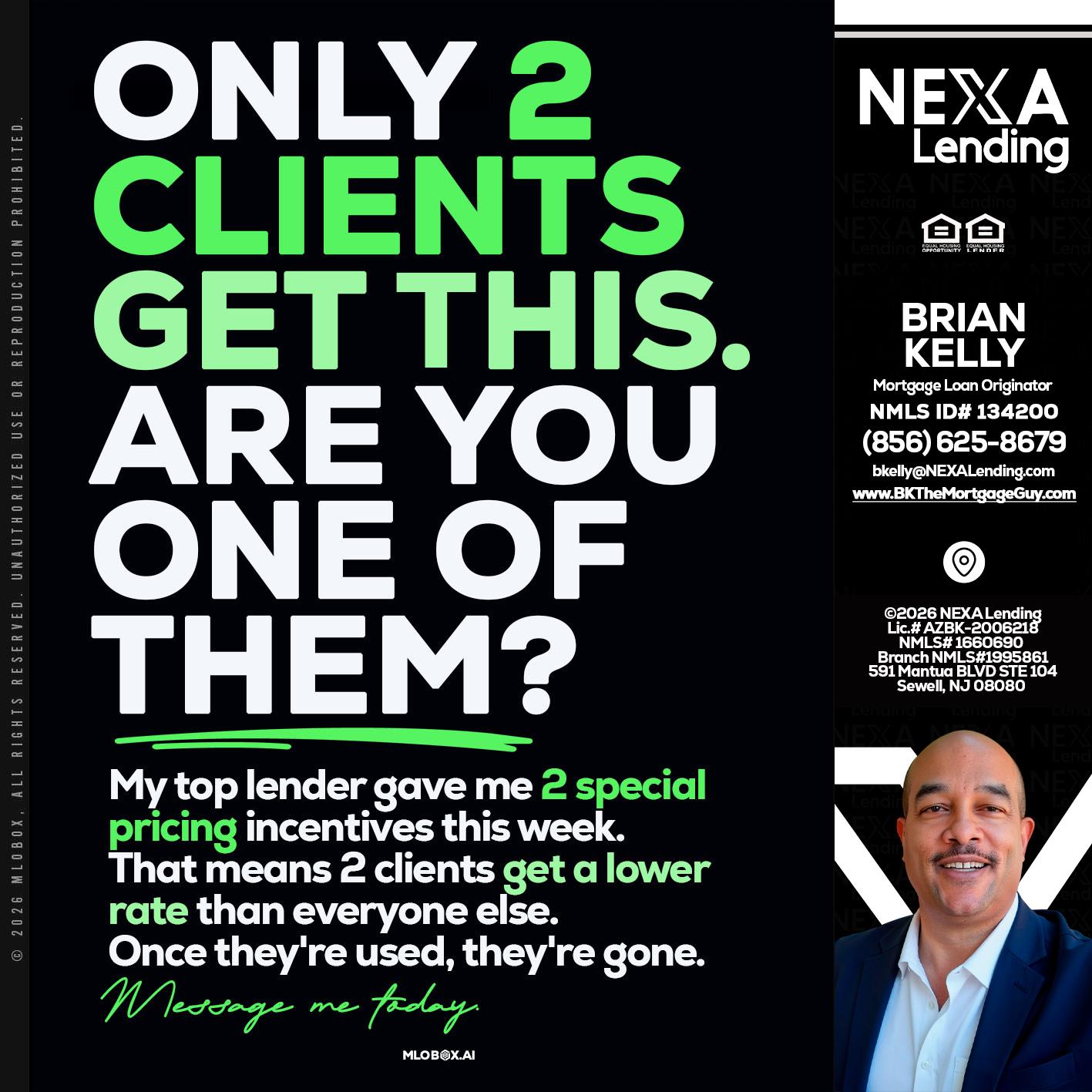 ONLY 2 CLIENTS - Brian S. Kelly -Loan Officer
