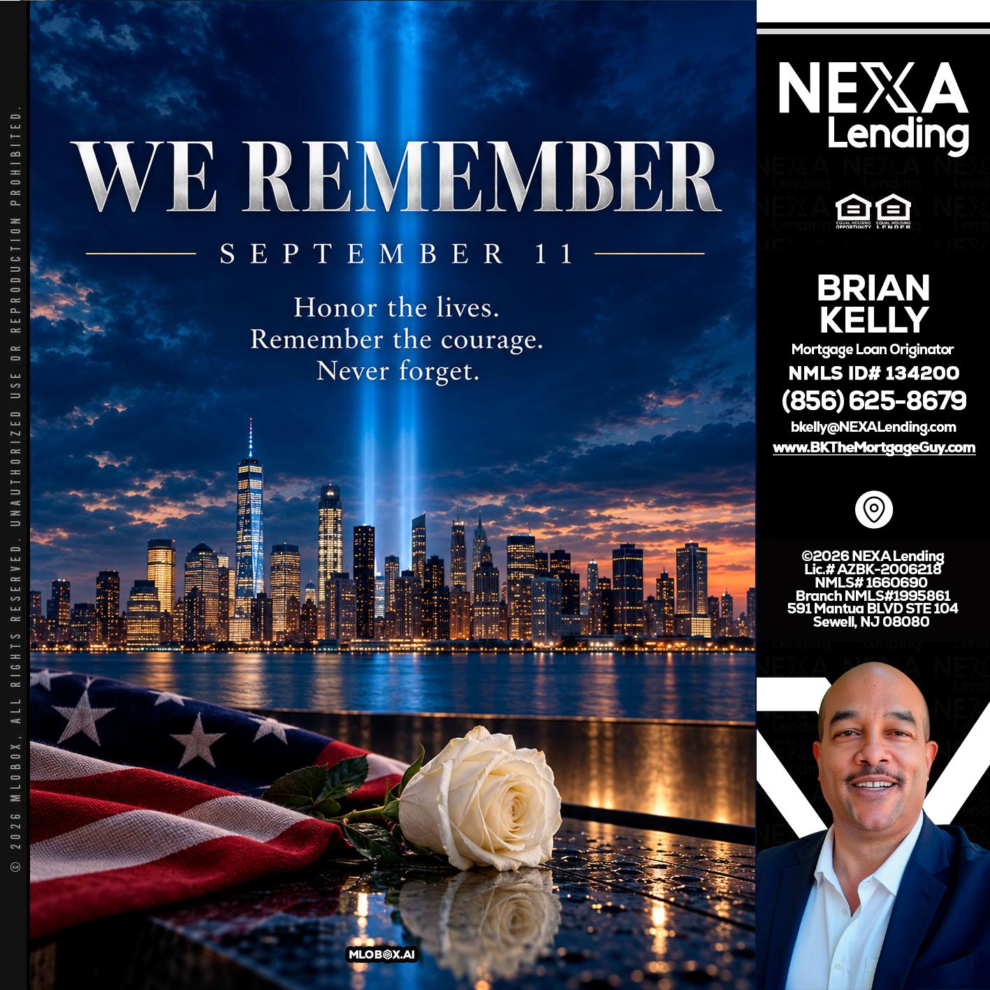 WE REMEMBER - Brian S. Kelly -Loan Officer