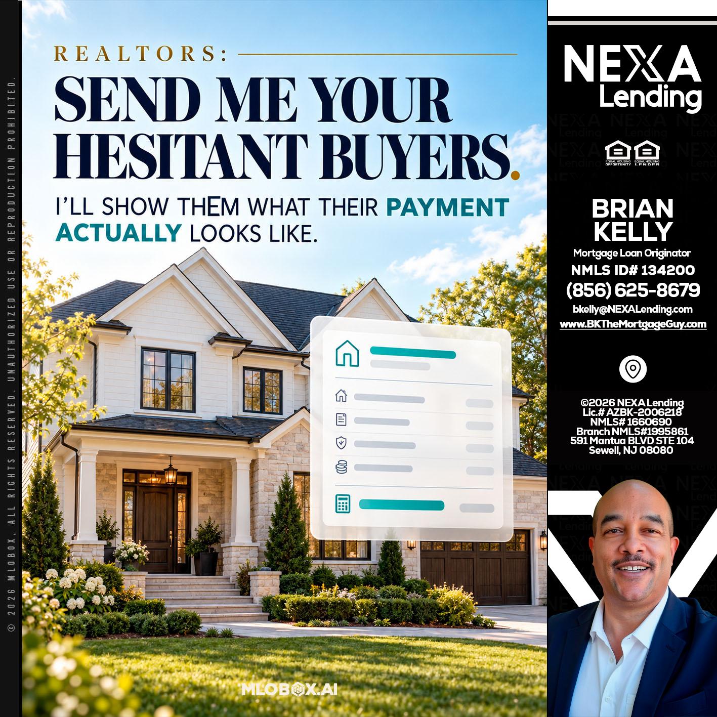 SEND ME YOUR - Brian S. Kelly -Loan Officer