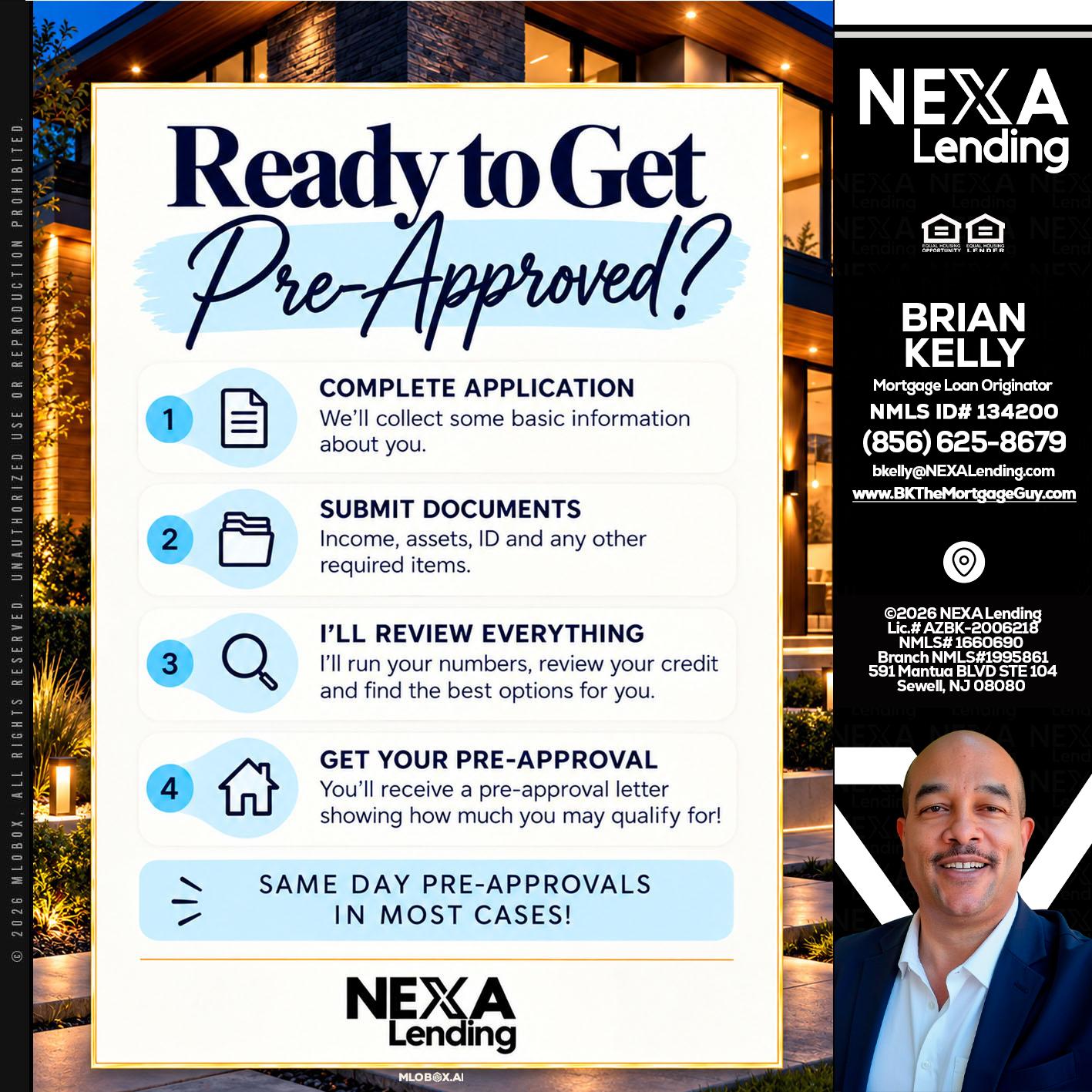ready to get - Brian S. Kelly -Loan Officer
