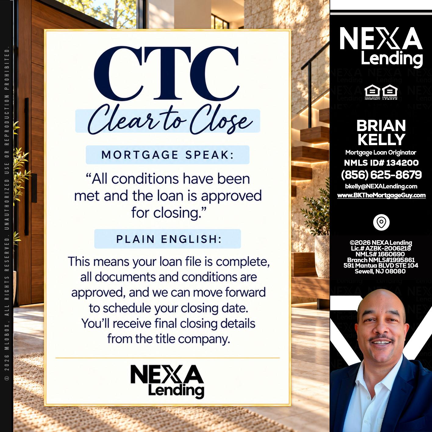 CLEAR TO CLOSE - Brian S. Kelly -Loan Officer