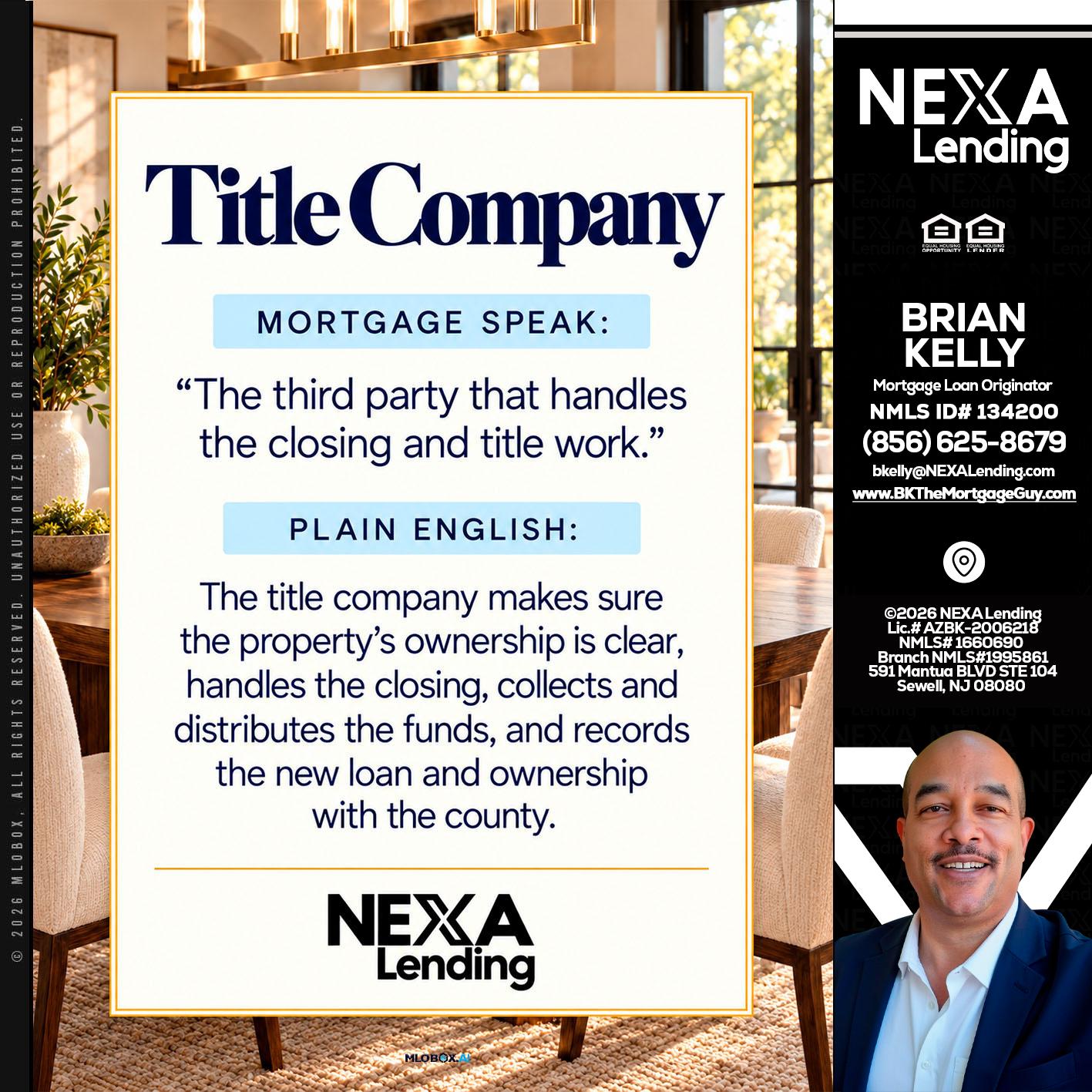 TITLE COMPANY - Brian S. Kelly -Loan Officer