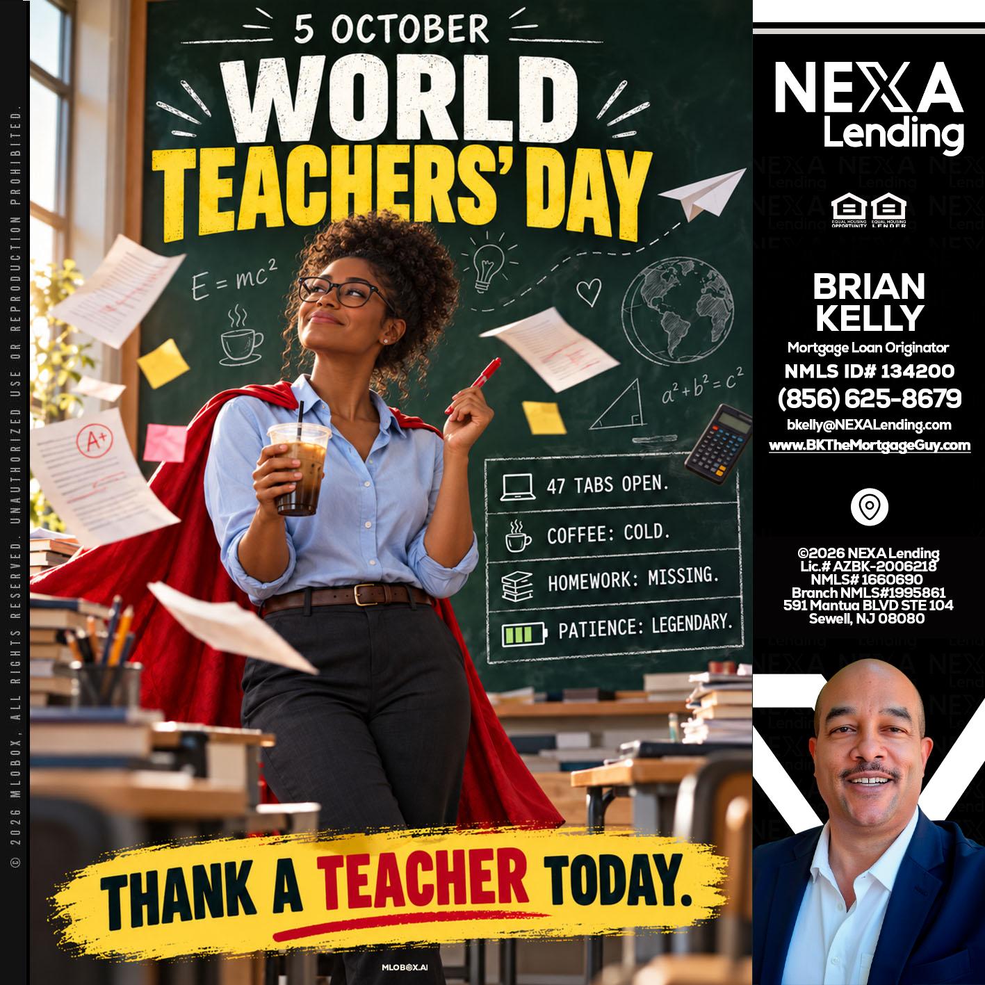 world teacher day - Brian S. Kelly -Loan Officer